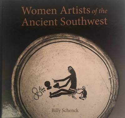 Women Artists of the Ancient Southwest by Billy Schenck